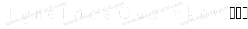 Typeface Quainton字体转换